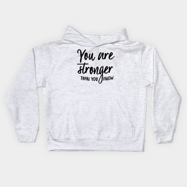 Stronger Than You Know Kids Hoodie by oddmatter